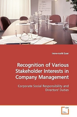 Recognition of Various Stakeholder Interests in Company Management: Corporate Social Responsibility and Directors' Duties