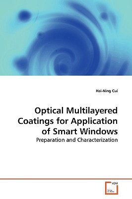 Optical Multilayered Coatings for Application of Smart Windows: Preparation and Characterization