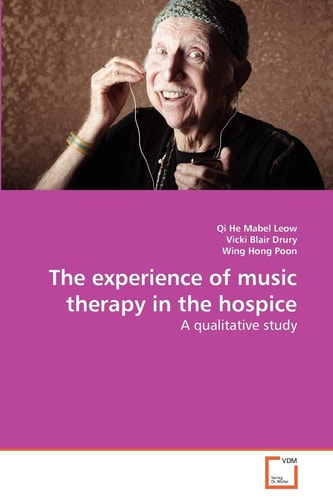 The experience of music therapy in the hospice: A qualitative study