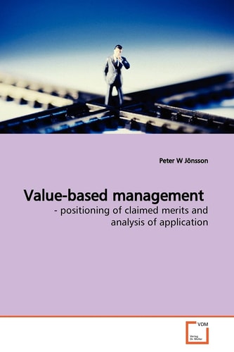 Value-based management: - positioning of claimed merits and analysis of application