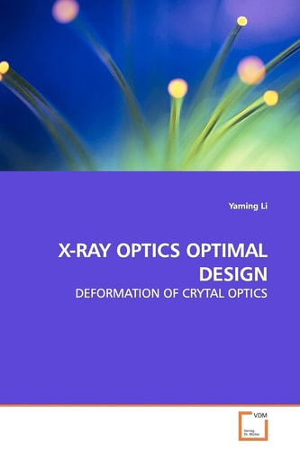 X-RAY OPTICS OPTIMAL DESIGN: DEFORMATION OF CRYTAL OPTICS
