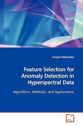 Feature Selection for Anomaly Detection in Hyperspectral Data: Algorithms, Methods, and Applications