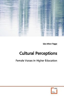 Cultural Perceptions: Female Voices in Higher Education