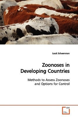 Zoonoses in Developing Countries: Methods to Assess Zoonoses and Options for Control