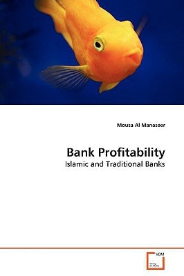 Bank Profitability: Islamic and Traditional Banks