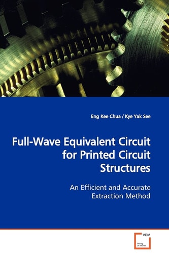 Full-Wave Equivalent Circuit for Printed Circuit Structures: An Efficient and Accurate Extraction Method