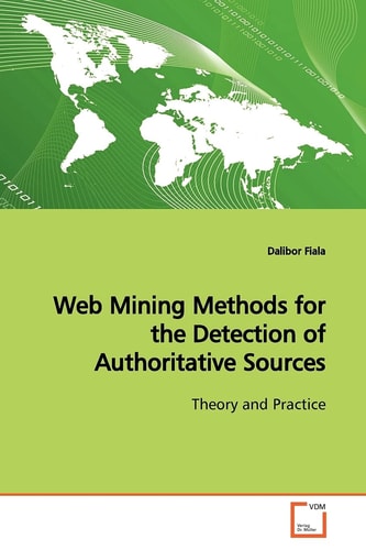 Web Mining Methods for the Detection of Authoritative Sources: Theory and Practice