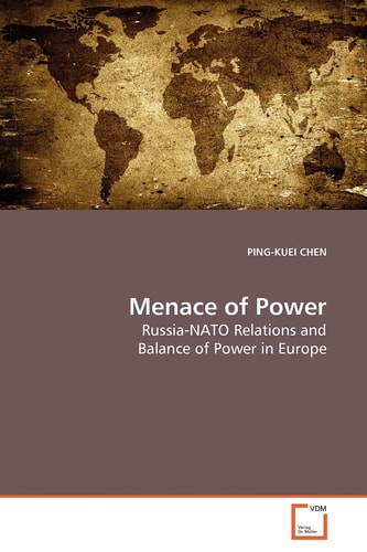 Menace of Power: Russia-NATO Relations and Balance of Power in Europe