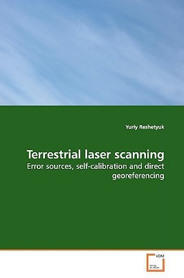 Terrestrial laser scanning: Error sources, self-calibration and direct georeferencing