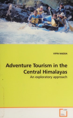 Adventure Tourism in the Central Himalayas: An exploratory approach