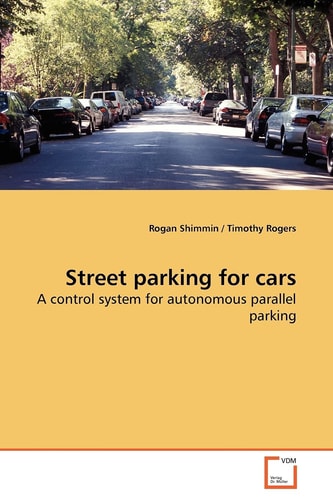Street parking for cars: A control system for autonomous parallel parking