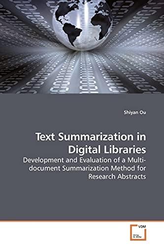 Text Summarization in Digital Libraries: Development and Evaluation of a Multi-document Summarization Method for Research Abstracts