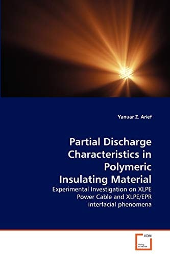 Partial Discharge Characteristics in Polymeric Insulating Material: Experimental Investigation on XLPE Power Cable and XLPE/EPR interfacial phenomena