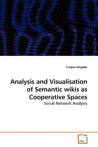 Analysis and Visualisation of Semantic wikis as Cooperative Spaces: Social Network Analysis