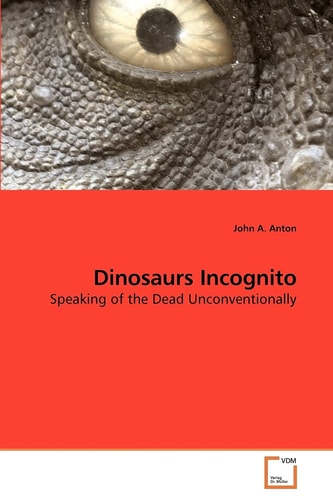 Dinosaurs Incognito: Speaking of the Dead Unconventionally