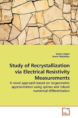Study of Recrystallization via Electrical Resistivity Measurements: A novel approach based on isogeometric approximation using splines and robust numerical differentiation