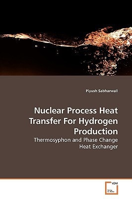 Nuclear Process Heat Transfer For Hydrogen Production: Thermosyphon and Phase Change Heat Exchanger