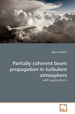 Partially coherent beam propagation in turbulent atmosphere: with applications