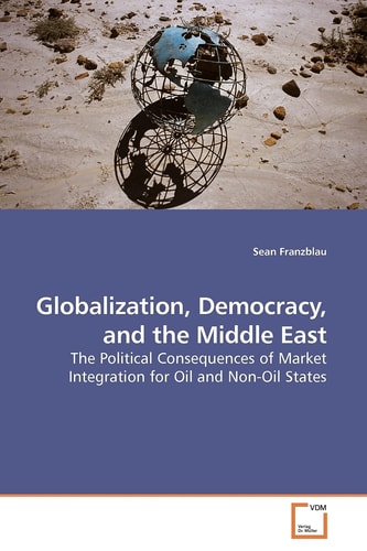 Globalization, Democracy, and the Middle East