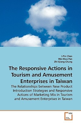 The Responsive Actions in Tourism and Amusement Enterprises in Taiwan