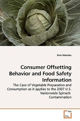 Consumer Offsetting Behavior and Food Safety Information: The Case of Vegetable Preparation and Consumption as it applies to the 2007 U.S. Salmonella Nationwide Contamination