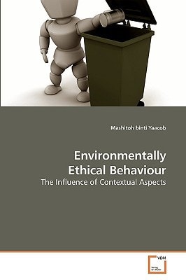 Environmentally Ethical Behaviour: The Influence of Contextual Aspects
