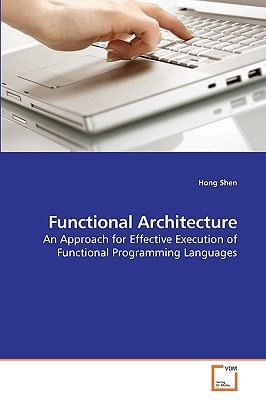 Functional Architecture: An Approach for Effective Execution of Functional Programming Languages