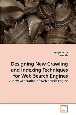 Designing New Crawling and Indexing Techniques for Web Search Engines: A New Generation of Web Search Engine