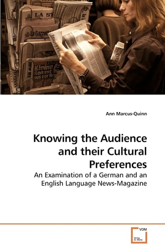 Knowing the Audience and their Cultural Preferences: An Examination of a German and an English Language News-Magazine