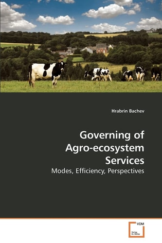 Governing of Agro-ecosystem Services: Modes, Efficiency, Perspectives