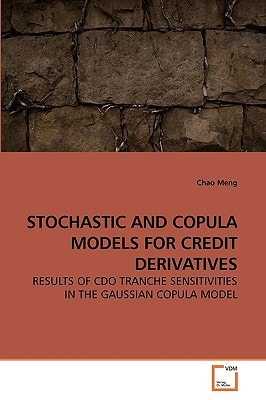 STOCHASTIC AND COPULA MODELS FOR CREDIT DERIVATIVES: RESULTS OF CDO TRANCHE SENSITIVITIES IN THE GAUSSIAN COPULA MODEL