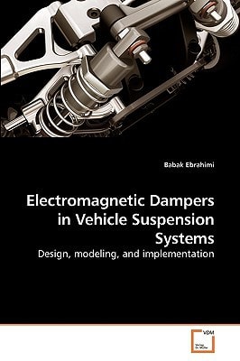 Electromagnetic Dampers in Vehicle Suspension Systems: Design, modeling, and implementation