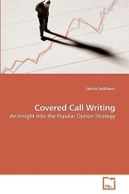 Covered Call Writing: An Insight into the Popular Option Strategy