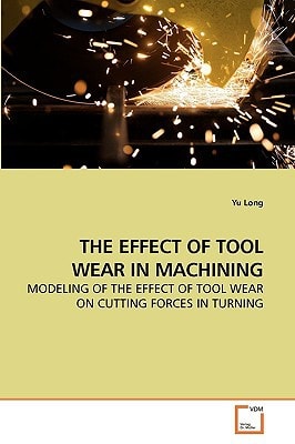 THE EFFECT OF TOOL WEAR IN MACHINING: MODELING OF THE EFFECT OF TOOL WEAR ON CUTTING FORCES IN TURNING