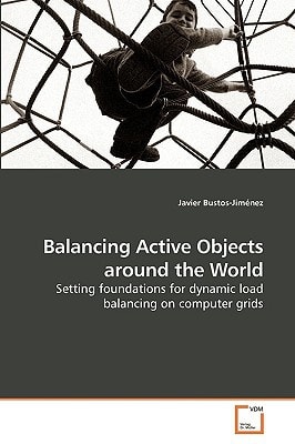 Balancing Active Objects around the World: Setting foundations for dynamic load balancing on computer grids