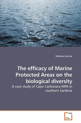The efficacy of Marine Protected Areas on the biological diversity: A case study of Capo Carbonara MPA in southern Sardinia