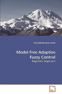 Model Free Adaptive Fuzzy Control: Beginners Approach