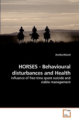 HORSES - Behavioural disturbances and Health: Influence of free time spent outside and stable management