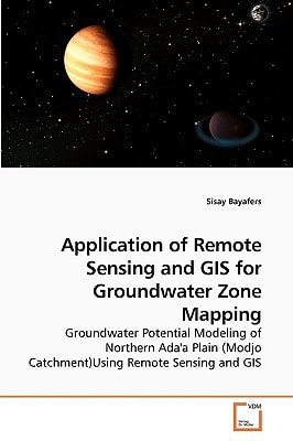 Application of Remote Sensing and GIS for Groundwater Zone Mapping: Groundwater Potential Modeling of Northern Ada'a Plain (Modjo Catchment)Using Remote Sensing and GIS