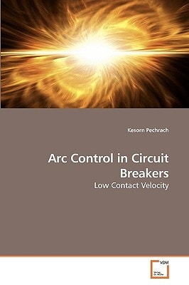 Arc Control in Circuit Breakers: Low Contact Velocity