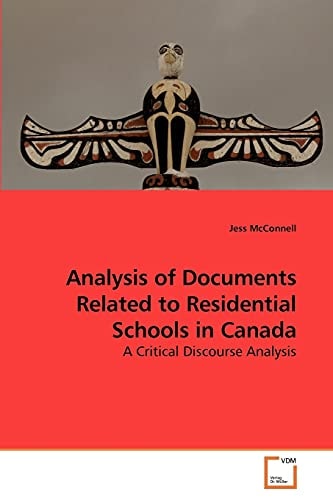 Analysis of Documents Related to Residential Schools in Canada: A Critical Discourse Analysis
