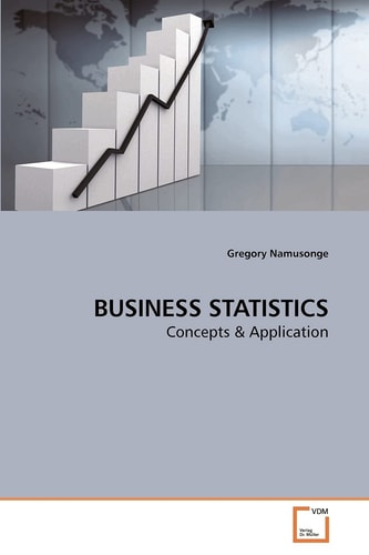 BUSINESS STATISTICS: Concepts