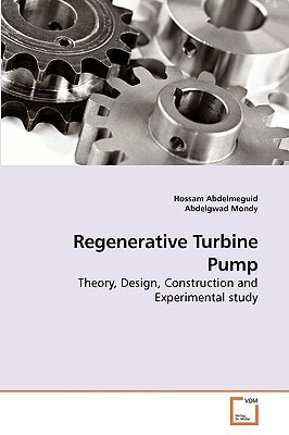 Regenerative Turbine Pump: Theory, Design, Construction and Experimental study