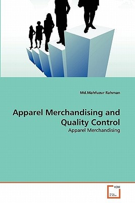 Apparel Merchandising and Quality Control: Apparel Merchandising