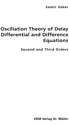 Oscillation Theory of Delay Differential and Difference Equations: Second and Third Orders