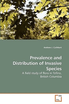 Prevalence and Distribution of Invasive Species: A field study of flora in Tofino, British Columbia