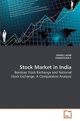 Stock Market in India: Bombay Stock Exchange and National Stock Exchange: A Comparative Analysis