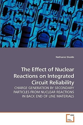 The Effect of Nuclear Reactions on Integrated Circuit Reliability: CHARGE GENERATION BY SECONDARY PARTICLES FROM NUCLEAR REACTIONS IN BACK END OF LINE MATERIALS