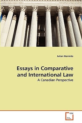 Essays in Comparative and International Law: A Canadian Perspective