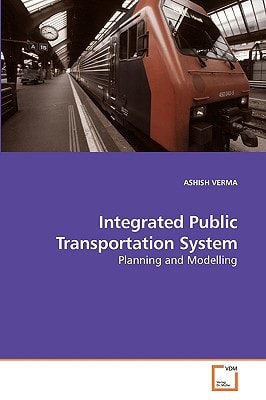 Integrated Public Transportation System: Planning and Modelling